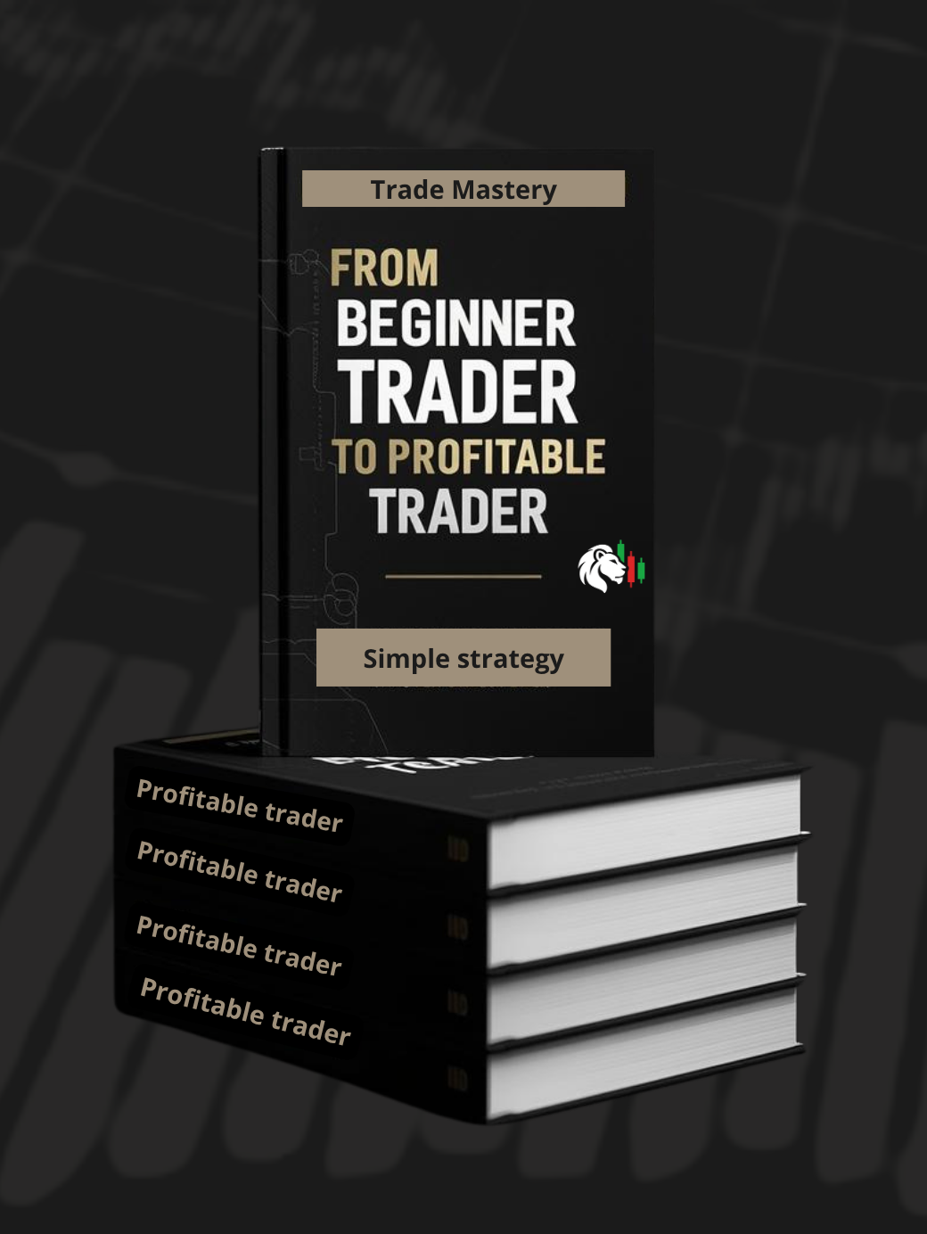 Beginner to profitable Trader - Trading Book